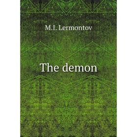 

Книга The demon. M.I. Lermontov