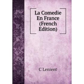 

Книга La Comedie En France