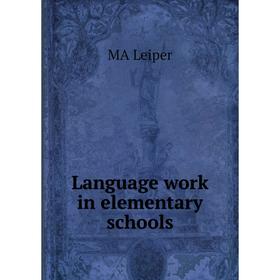 

Книга Language work in elementary schools