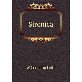 

Книга Sirenica. W Compton Leith