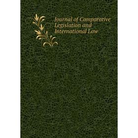 

Книга Journal of Comparative Legislation and International Law