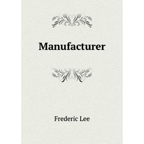 

Книга Manufacturer