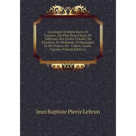 

Книга Catalogue D'objets Rares Et Curieux