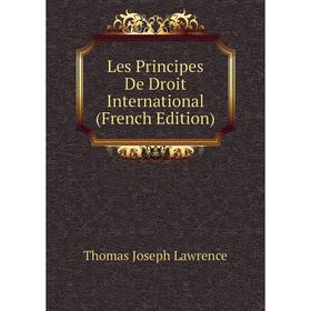 

Книга Les Principes De Droit International