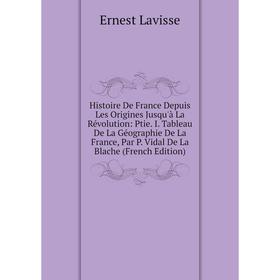

Книга Histoire De France Depuis Les Origines Jusqu'à La Révolution