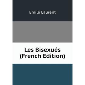 

Книга Les Bisexués