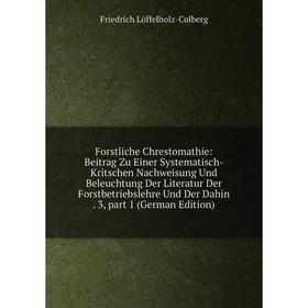 

Книга Forstliche Chrestomathie