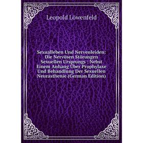 

Книга Sexualleben Und Nervenleiden