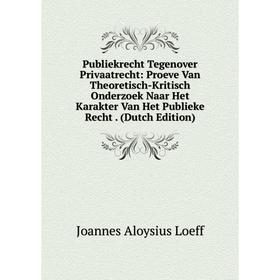 

Книга Publiekrecht Tegenover Privaatrecht