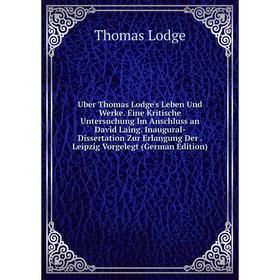 

Книга Uber Thomas Lodge's Leben Und Werke