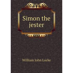 

Книга Simon the jester. Locke William John