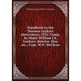 

Книга Handbook to the Norman Lockyer observatory
