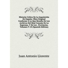 

Книга Historia Crítica De La Inquisición De España