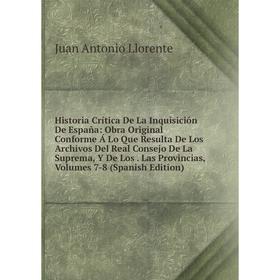 

Книга Historia Crítica De La Inquisición De España