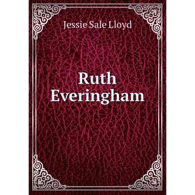 

Книга Ruth Everingham. Jessie Sale Lloyd