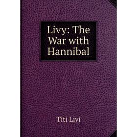 

Книга Livy: The War with Hannibal