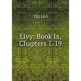 

Книга Livy: Book Ix, Chapters 1-19