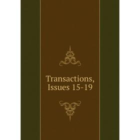 

Книга Transactions, Issues 15-19