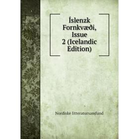 

Книга Íslenzk Fornkvæði, Issue 2 (Icelandic Edition). Nordiske litteratursamfund