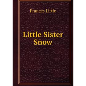 

Книга Little Sister Snow