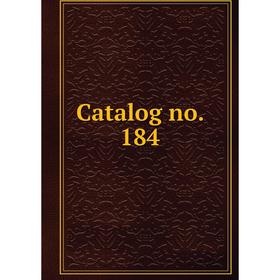 

Книга Catalog no. 184