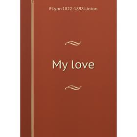 

Книга My love