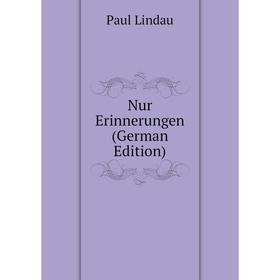 

Книга Nur Erinnerungen