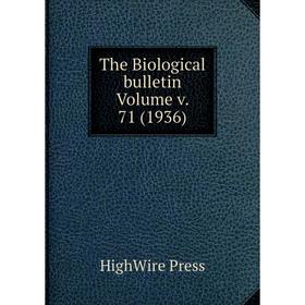 

Книга The Biological bulletin Volume v. 71 (1936). HighWire Press