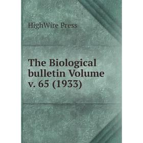 

Книга The Biological bulletin Volume v. 65 (1933). HighWire Press