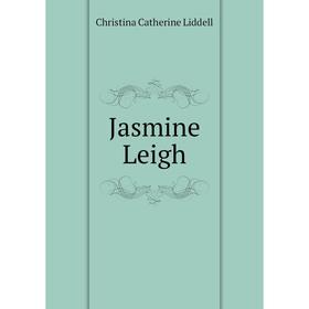 

Книга Jasmine Leigh