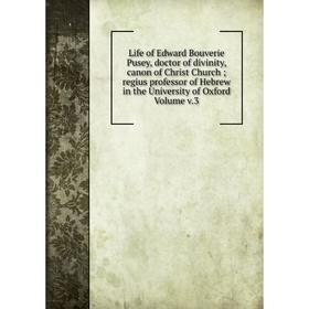 

Книга Life of Edward Bouverie Pusey, doctor of divinity, canon of Christ Church; regius professor of Hebrew in the University of Oxford Volume v3