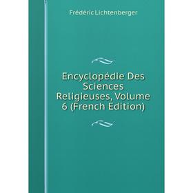 

Книга Encyclopédie Des Sciences Religieuses