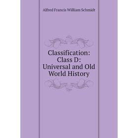 

Книга Classification: Class D: Universal and Old World History