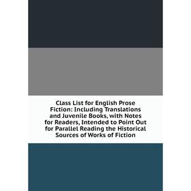 

Книга Class List for English Prose Fiction