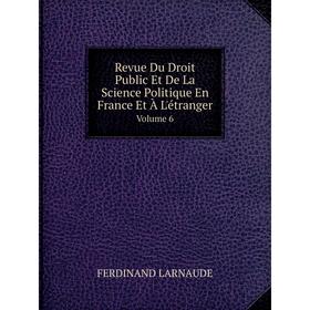 

Книга Revue Du Droit Public Et De La Science Politique En France Et À L'étranger