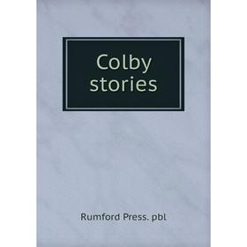 

Книга Colby stories. Rumford Press