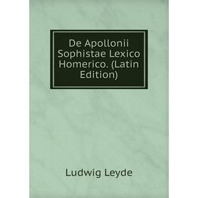 

Книга De Apollonii Sophistae Lexico Homerico