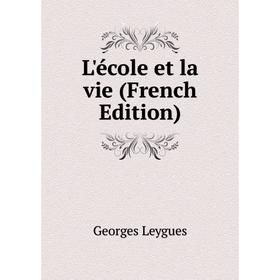 

Книга L'école et la vie