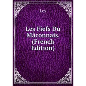 

Книга Les Fiefs Du Mâconnais