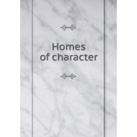 

Книга Homes of character