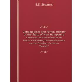 

Книга Genealogical and Family History of the State of New Hampshire