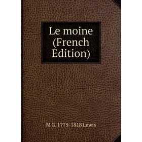 

Книга Le moine
