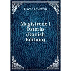 

Книга Magistrene I Österås (Danish Edition)