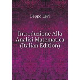 

Книга Introduzione Alla Analisi Matematica (Italian Edition)