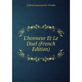 

Книга L'honneur Et Le Duel