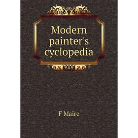 

Книга Modern painter's cyclopedia