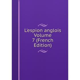 

Книга L'espion anglois Volume 7