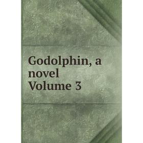 

Книга Godolphin, a novel. Volume 3