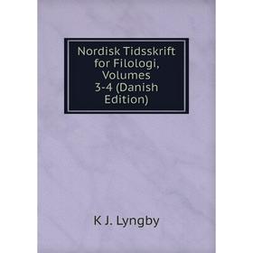 

Книга Nordisk Tidsskrift for Filologi, Volumes 3-4 (Danish Edition)