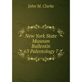 

Книга New York State Museum Bullentin 63 Palentology 7